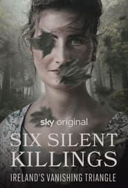 Six Silent Killings: Ireland's Vanishing Triangle series tv