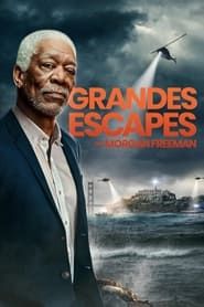 History's Greatest Escapes with Morgan Freeman series tv