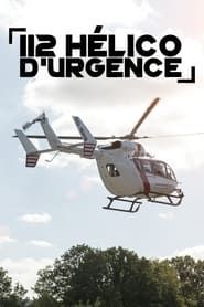 112, Hélico d'urgence series tv