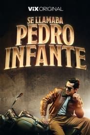 Se llamaba Pedro Infante ()