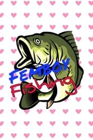 Femboy Fishing series tv