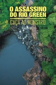 O Assassino do Rio Green: Caça Ao Monstro series tv