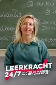 Leerkracht 24/7 - Achter de schermen in het onderwijs series tv