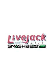 カンテレ開局65周年記念 Livejack 2023 SMASH BEAT SP series tv