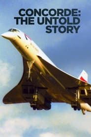Concorde: The Untold Story series tv