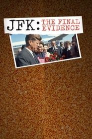 JFK: The Final Evidence series tv