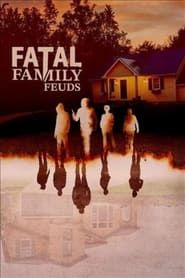 Fatal Family Feuds series tv