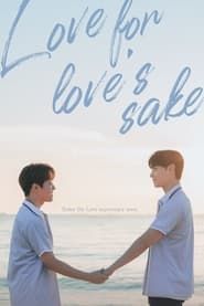 Love for Love's Sake series tv