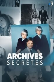 Archives Secrètes Dans L'Intimité De Nos Idoles series tv