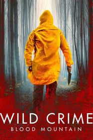 Wild Crime: Blood Mountain series tv