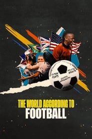 The World According to Football series tv