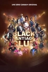Black Santiago Club series tv