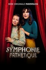 Symphonie pathétique series tv