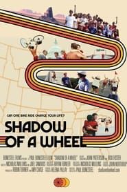 Shadow of a Wheel series tv