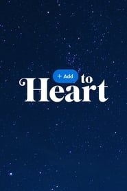 Add To Heart series tv