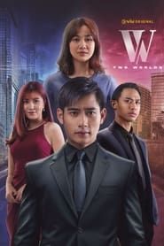W: Two Worlds (Malaysia) series tv
