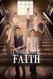 Unshakable Faith series tv