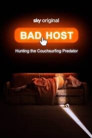 Bad Host: Hunting The Couchsurfing Predator series tv