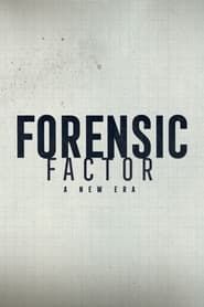 Forensic Factor: A New Era series tv
