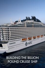 Building the Billion Pound Cruise Ship series tv