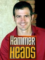 Hammer Heads</b> saison 01 