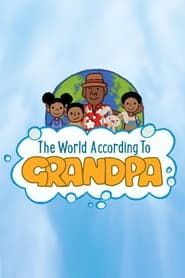The World According To Grandpa series tv