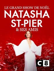 Le grand show de Noël avec Natasha St-Pier et ses amis series tv