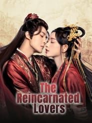 The Reincarnated Lovers series tv