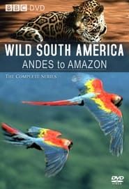 Wild South America series tv