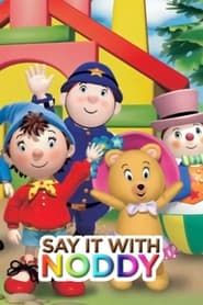 Say it with Noddy series tv