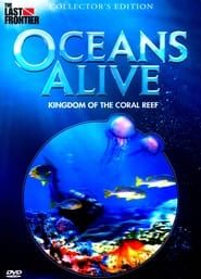 Oceans Alive: Kingdom of the Coral Reef series tv