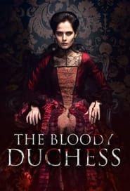 The Bloody Duchess series tv