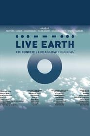 Live Earth: A Concert for a Climate in Crisis</b> saison 01 