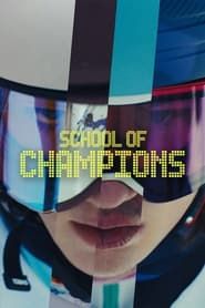 School of Champions series tv