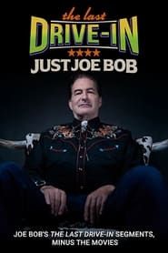 The Last Drive-in: Just Joe Bob series tv