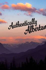 Authentically Albertan series tv