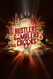 Hustlers Gamblers Crooks series tv