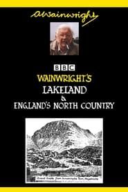 Wainwright's Lakeland & England's North Country series tv