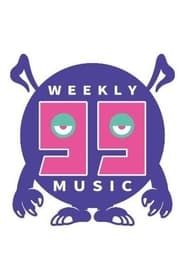 THE WEEKLY 99 MUSIC series tv