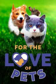 For the Love of Pets series tv