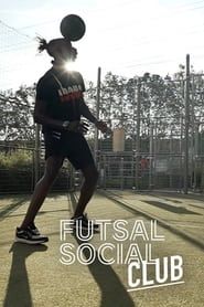 Futsal Social Club series tv