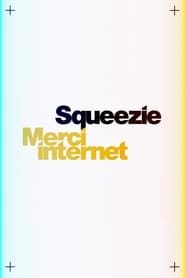 Squeezie: Thanks Internet series tv