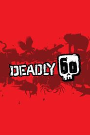 Deadly 60</b> saison 01 