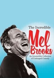 Image The Incredible Mel Brooks: An Irresistible Collection Of Unhinged Comedy