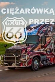 Ciężarówką przez Route 66 series tv