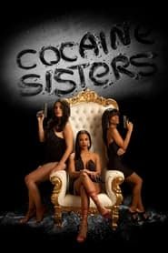 Cocaine Sisters series tv