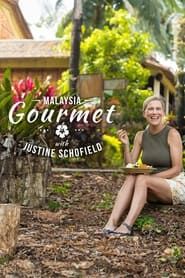 Malaysia Gourmet with Justine Schofield series tv