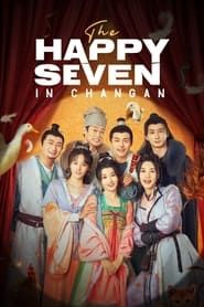 The Happy Seven in Changan series tv