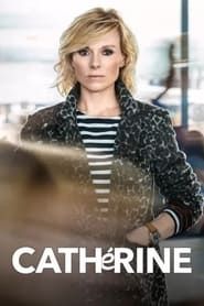 CATHéRINE series tv