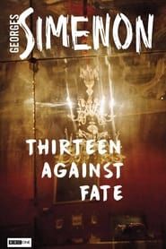 Thirteen Against Fate</b> saison 01 